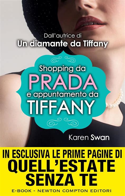 sgopping da prada e aoountamento d atiffany karen swan|Shopping da Prada e appuntamento da Tiffany by Karen Swan.